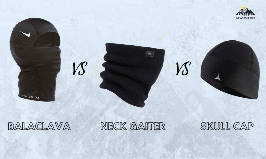 Balaclava vs Neck Gaiter vs Skull Cap